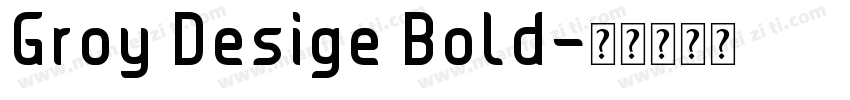 Groy Desige Bold字体转换